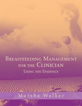 Paperback Breastfeeding Management for the Clinician: Using the Evidence Book