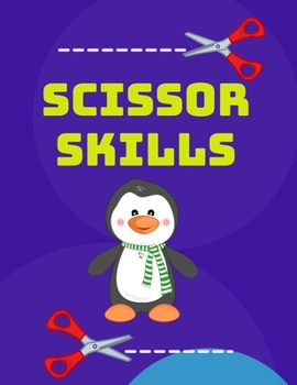 Paperback Scissor Skills: Cutting and Pasting for Kids Book