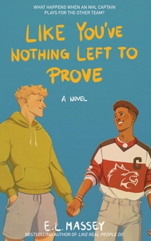 Paperback Like You've Nothing Left to Prove Book