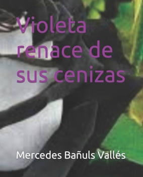 Paperback Violeta renace de sus cenizas [Spanish] Book