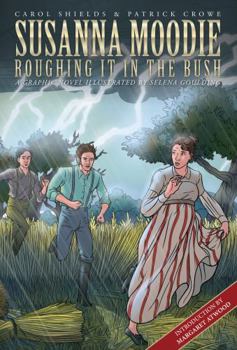 Paperback Susanna Moodie: Roughing It in the Bush Book