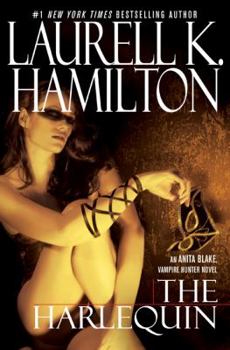 The Harlequin - Book #15 of the Anita Blake, Vampire Hunter