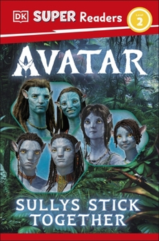 Paperback DK Children DK Super Readers Level 2 Avatar Sullys Stick Together. Book