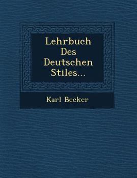 Paperback Lehrbuch Des Deutschen Stiles... [German] Book