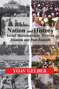 Paperback Nation and History: Israeli Historiography Between Zionism and Post-Zionism Book