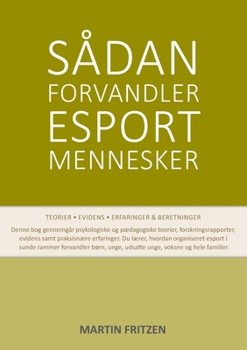 Paperback Sådan forvandler esport mennesker [Danish] Book