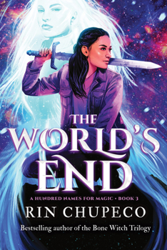 The World's End - Book #3 of the A Hundred Names for Magic