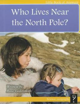 Paperback Who Lives Near the North Pole? Book