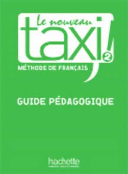 Hardcover Le Nouveau Taxi: Niveau 2 Guide Pedagogique [French] Book