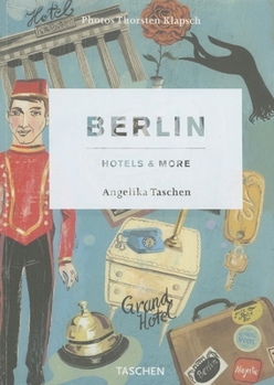 Berlin, Hotels & More - Book  of the Taschen Cities