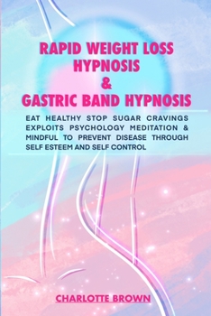 Paperback rapid weight loss hypnosis & gastric band hypnosis Book