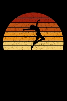 T�nzer Notizbuch: A5 Liniert 108 Seiten - Vintage Sonne Tanzen Notizheft - Geschenk f�r T�nzer & Dancer