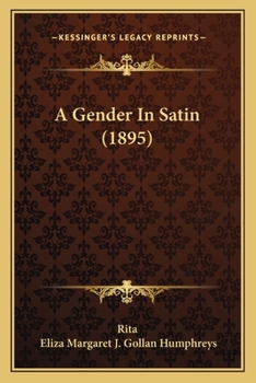 Paperback A Gender In Satin (1895) Book