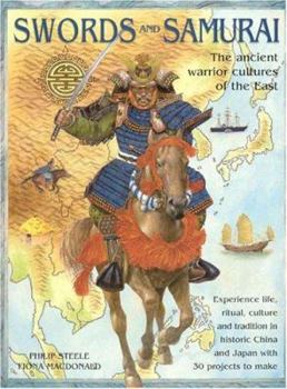 Paperback Swords and Samurai: The Ancient Warrior Culture of the East Book