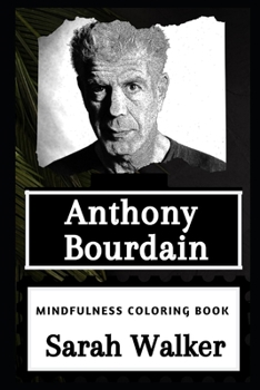 Paperback Anthony Bourdain Mindfulness Coloring Book