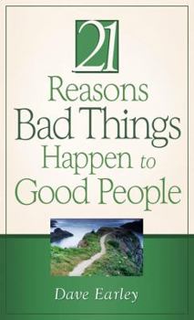 Paperback The 21 Reasons Bad Things Happen to Good People Book