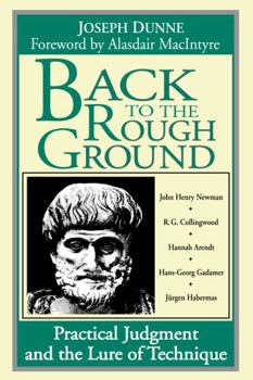 Paperback Back to Rough Ground: Practical Judgment and the Lure of Technique Book