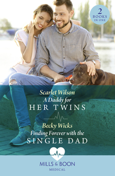 Paperback A Daddy For Her Twins / Finding Forever With The Single Dad: A Daddy for Her Twins / Finding Forever with the Single Dad Book