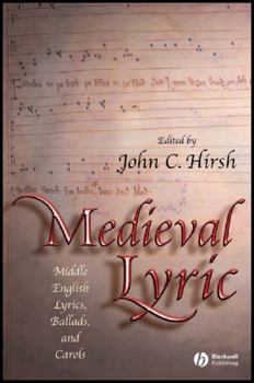 Medieval Lyric: Middle English Lyrics, Ballads, and Carols (Blackwell Critical Biographies)