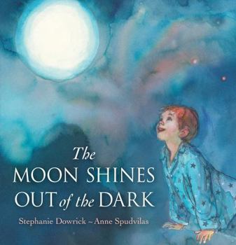 Hardcover The Moon Shines Out of the Dark Book