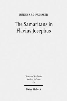 Hardcover The Samaritans in Flavius Josephus Book
