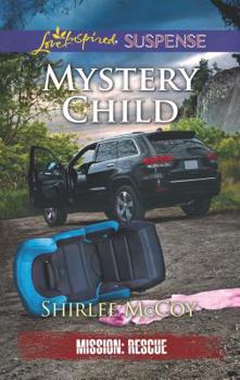 Mystery Child - Book #5 of the Mission: Rescue