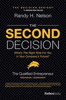 Paperback The Second Decision: The Qualified Entrepreneur Book