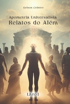 Paperback Apometria Universalista: Relatos do Além [Portuguese] Book