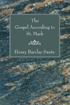 The Gospel According To St. Mark: The Greek Text With Introduction, Notes And Indices...