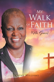 Paperback My Walk of Faith: His Grace Book