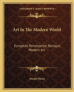 Art in the Modern World European Renaissance Baroque--Modern Art