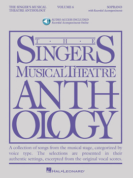 Paperback The Singer's Musical Theatre Anthology - Volume 6: Soprano, Book/Online Audio Book