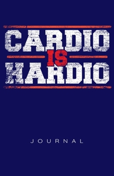 Paperback Cardio Is Hardio Journal Book