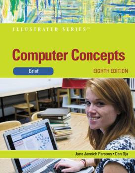 Computer Concepts: Illustrated Brief