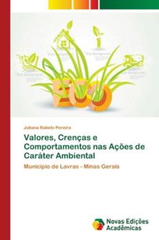 Paperback Valores, Crenças e Comportamentos nas Ações de Caráter Ambiental [Portuguese] Book