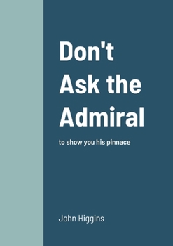 Paperback Don't Ask the Admiral Book