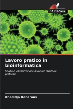 Paperback Lavoro pratico in bioinformatica [Italian] Book