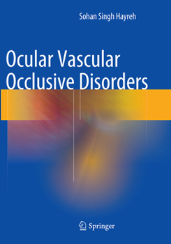 Paperback Ocular Vascular Occlusive Disorders Book