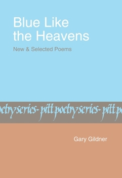 Paperback Blue Like the Heavens: New and Selected Poems Book