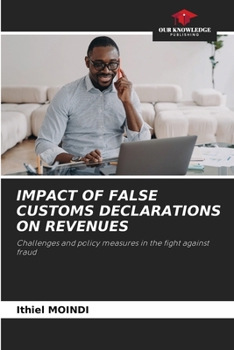 Paperback Impact of False Customs Declarations on Revenues Book