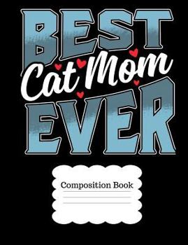 Paperback Best Cat Mom Ever: For Moms Who Are Cat Lovers Book