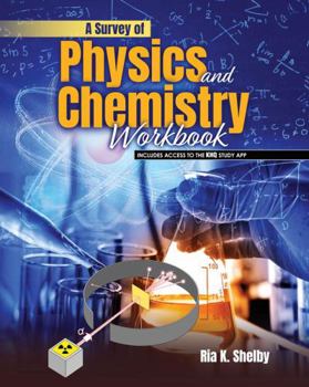 Misc. Supplies A Survey of Physics and Chemistry Workbook Book