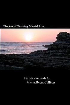 Paperback The Art of Teaching Martial Arts Book