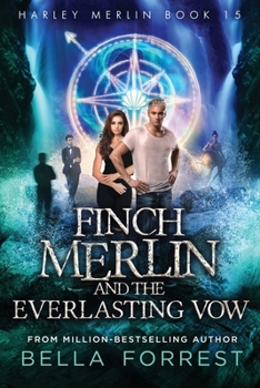 Paperback Harley Merlin 15: Finch Merlin and the Everlasting Vow Book
