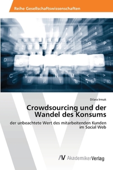 Paperback Crowdsourcing und der Wandel des Konsums [German] Book