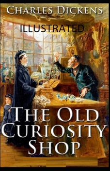 Paperback The Old Curiosity Shop Illustrated Book