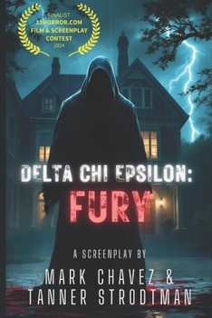 Delta Chi Epsilon: Fury