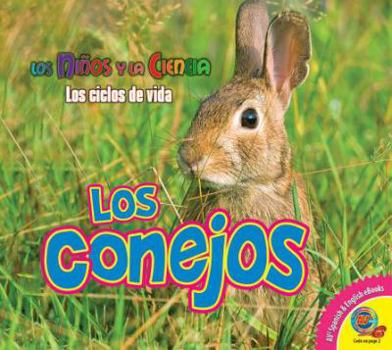 Los Conejos / Rabbits - Book  of the Los Niños y la Ciencia