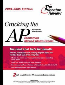 Paperback Cracking the AP Economics Macro & Micro Exam, 2004-2005 Edition Book