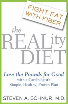 Hardcover The Reality Diet: Lose the Pounds for Good with a Cardiologist's Simple, Healthy, Proven Plan Book